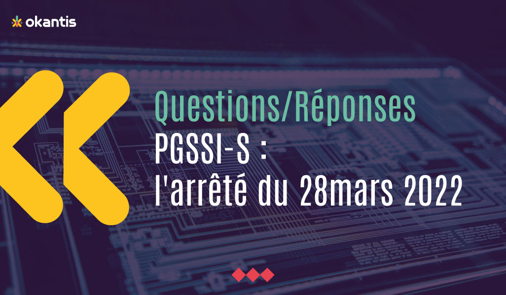 Image avec le titre Questions/réponses PGSSI-S : l'arrêté du 28 mars 2022